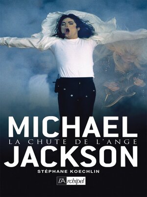 cover image of Michael Jackson--La chute de l'ange